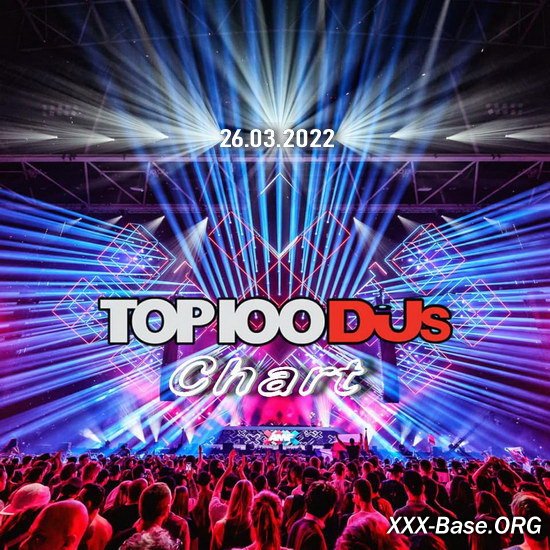 Top 100 DJs Chart (26.03.2022)