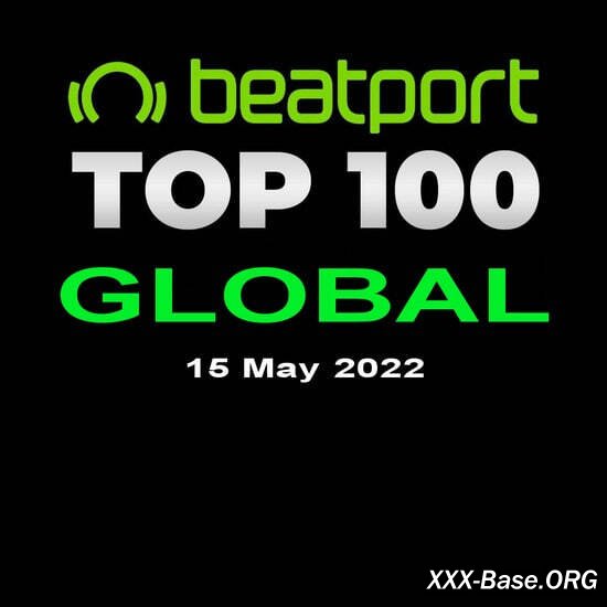 Beatport Top 100 Global Chart (15 May 2022)