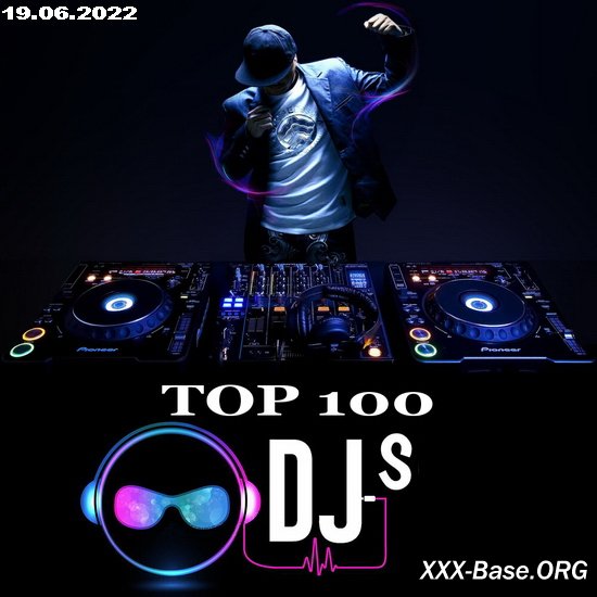 Top 100 DJs Chart (19 June 2022)