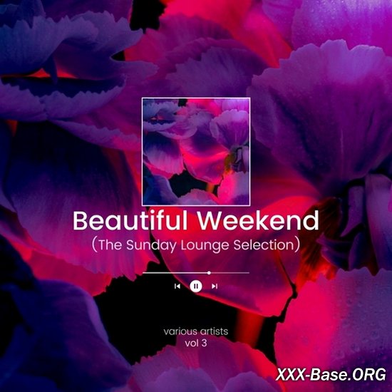 Beautiful Weekend Vol. 3