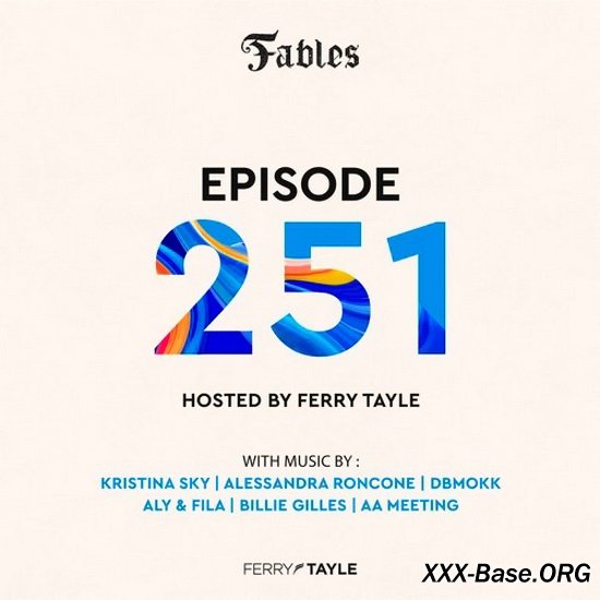 Ferry Tayle & Elucidus - Fables 251