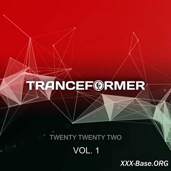 Tranceformer Twenty Twenty Two Vol. 1