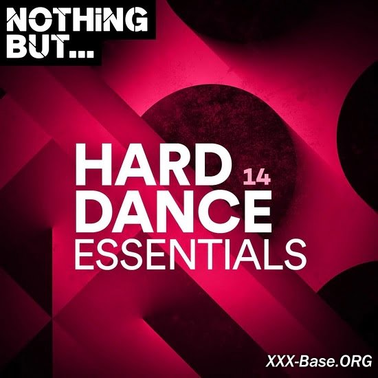 Nothing But... Hard Dance Essentials, Vol. 14