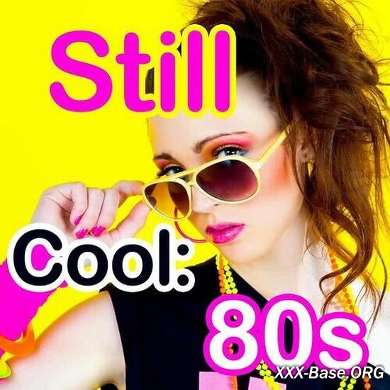 Still Cool: 80s