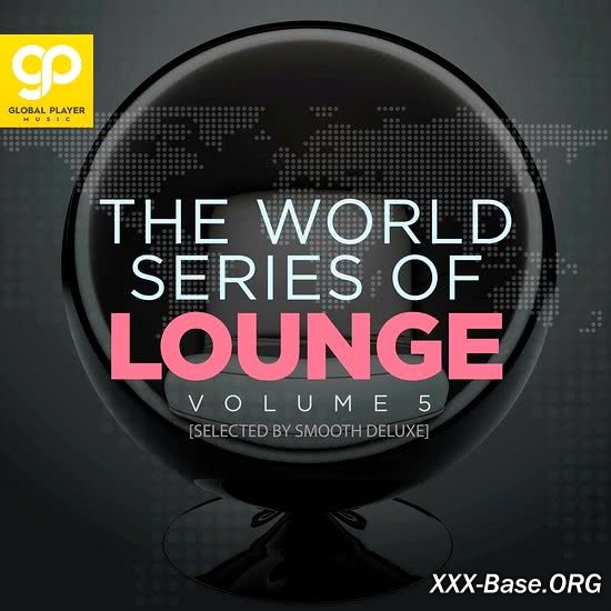 The World Series of Lounge Vol. 5