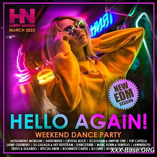 Hello Again: EDM Weekend Dance Party