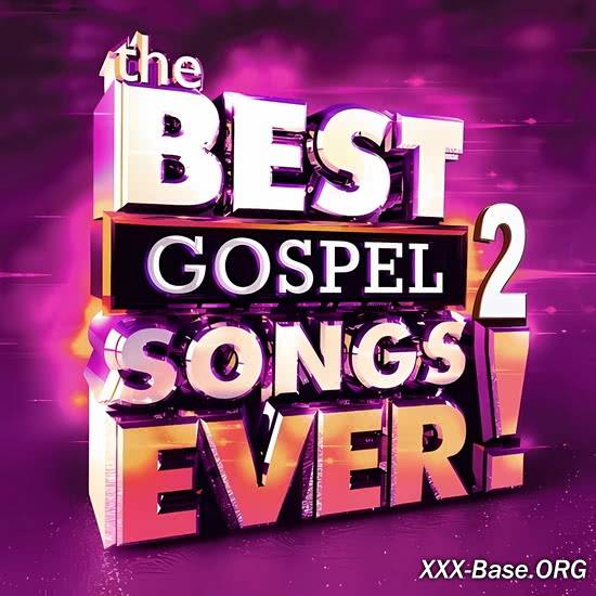 Best Gospel Songs Ever! 2
