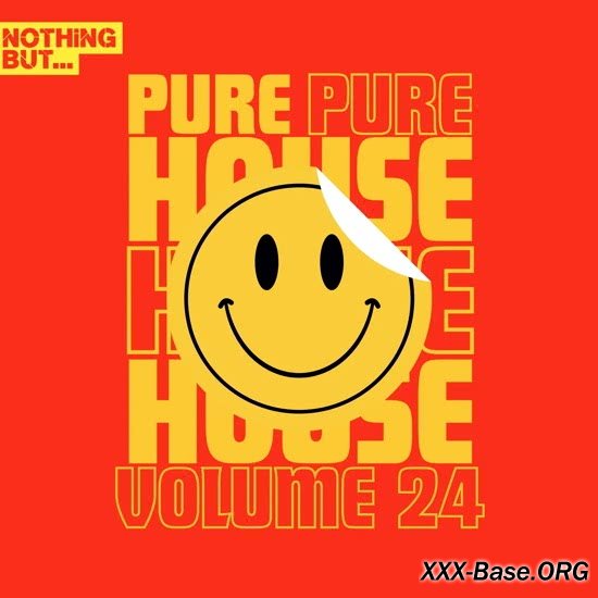 Nothing But... Pure House Music Vol. 24
