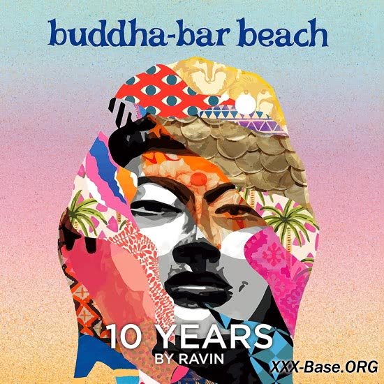 Buddha-Bar Beach - 10 Years (by Ravin)