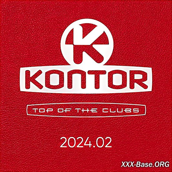 Kontor Top Of The Clubs 2024.02