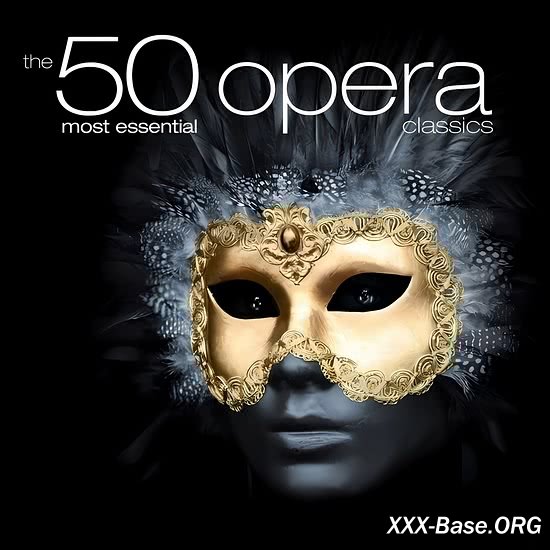 The 50 Most Essential Opera Classics