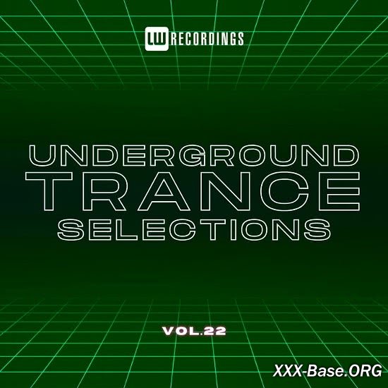 Underground Trance Selections Vol. 22