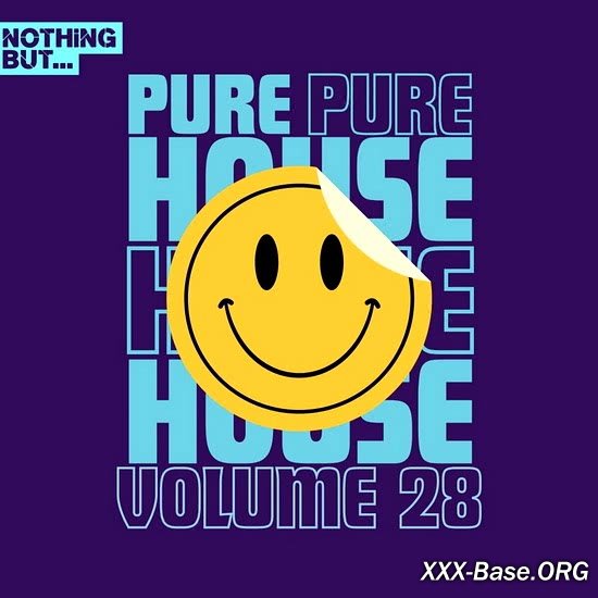 Nothing But... Pure House Music Vol. 28