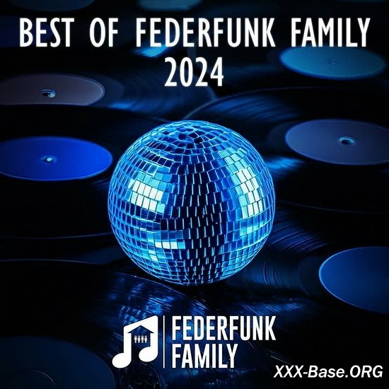 Best Of FederFunk Family 2024