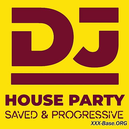 DJ Party Saved House & Progressive