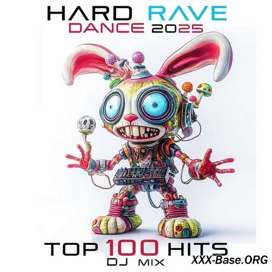 Hard Rave Dance 2025 Top 100 Hits