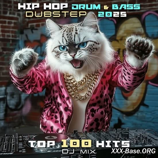 Hip-Hop Drum & Bass Dubstep 2025 Top 100 Hits