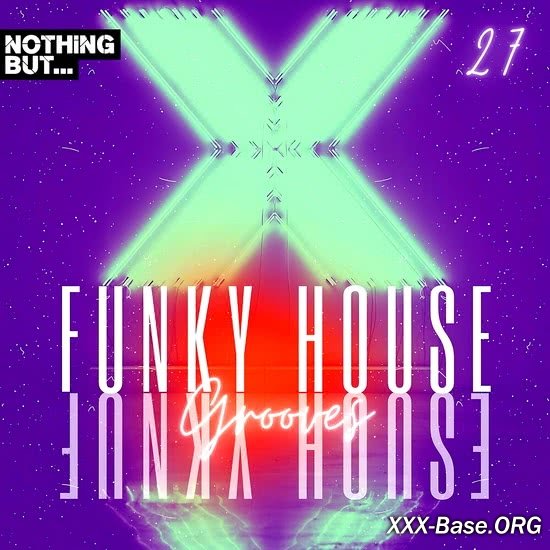 Nothing But... Funky House Grooves Vol. 27