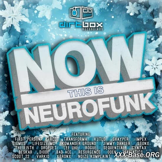 NOW This Is Neurofunk