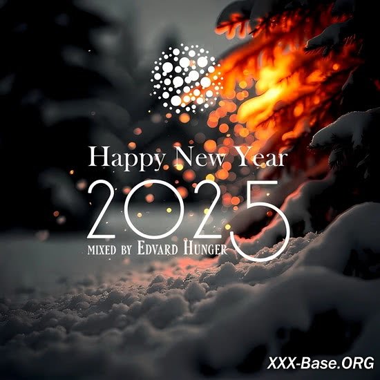 Happy New Year 2025 (Mixed by Edvard Hunger)