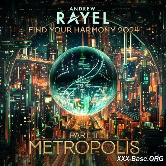 Find Your Harmony 2024 Part 3: METROPOLIS