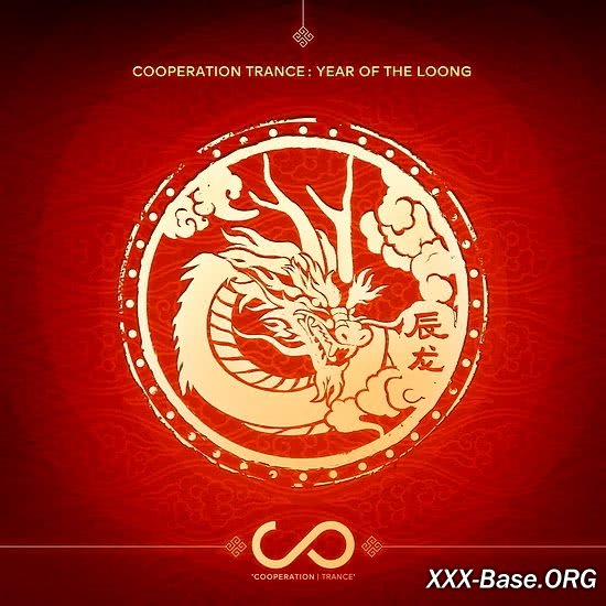 Cooperation Trance Selection: Year of the Loong