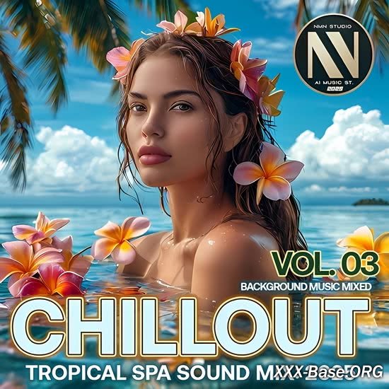 Chillout Tropical SPA Sound Mix Vol. 03